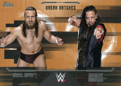 2017 Topps WWE Undisputed Bronze Shinsuke Nakamura Vs. Daniel Bryan