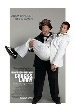 I NOW PRONOUNCE YOU CHUCK & LARRY