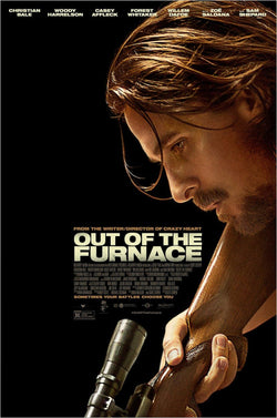 OUT OF THE FURNACE