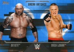 2017 Topps WWE Undisputed Base Batista Vs. Brock Lesnar
