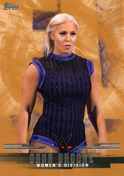 2017 Topps WWE Undisputed Bronze Dana Brooke