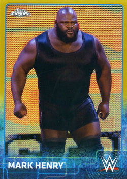 2015 Topps WWE Chrome Gold Refractor Mark Henry #39/50