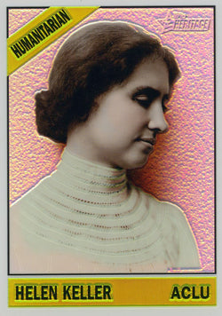 2009 HERITAGE HEROES CHROME REFRACTOR HELEN KELLER /76