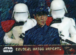 2016 STAR WARS THE FORCE AWAKENS CHROME SHIMMER REFRACTOR COLONEL DATTO #22/50